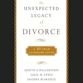 The Unexpected Legacy of Divorce Audiobook By Judith Wallerstein, Julia Lewis, Sandra Blakeslee cover art