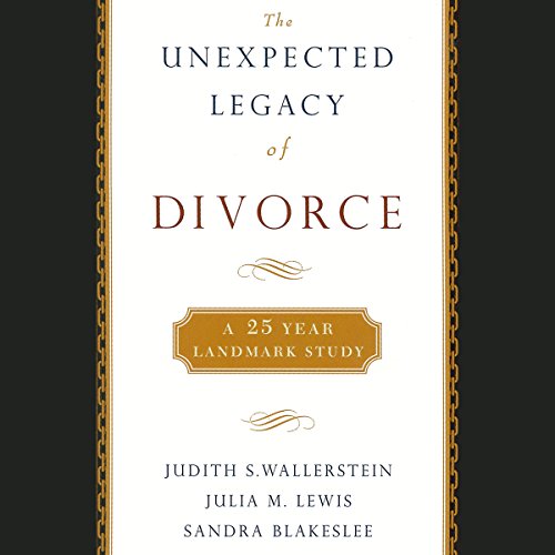 The Unexpected Legacy of Divorce Audiolibro Por Judith Wallerstein, Julia Lewis, Sandra Blakeslee arte de portada