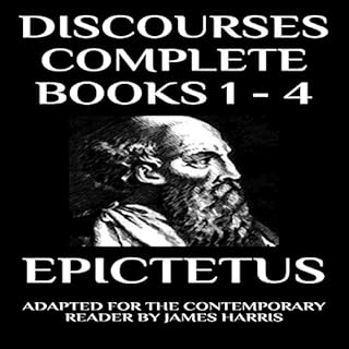 Discourses: Complete Books 1-4 Audiobook By Epictetus, James Harris cover art