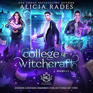 College of Witchcraft: Books 1-3 Audiobook By Alicia Rades, Hidden Legends cover art