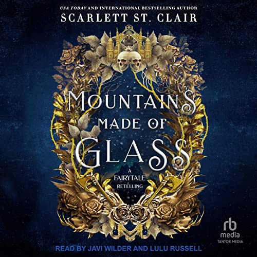 Mountains Made of Glass Audiobook By Scarlett St. Clair cover art