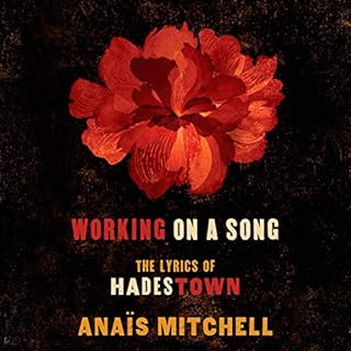 Working on a Song Audiobook By Anaïs Mitchell cover art