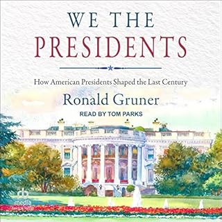 We the Presidents Audiolibro Por Ronald Gruner arte de portada