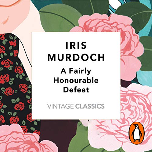 A Fairly Honourable Defeat Audiolibro Por Iris Murdoch arte de portada