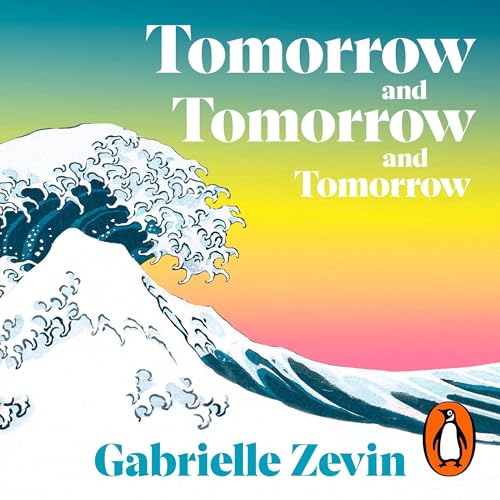 Tomorrow, and Tomorrow, and Tomorrow cover art