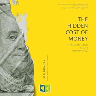 The Hidden Cost of Money Audiobook By Sebastian Bunney cover art