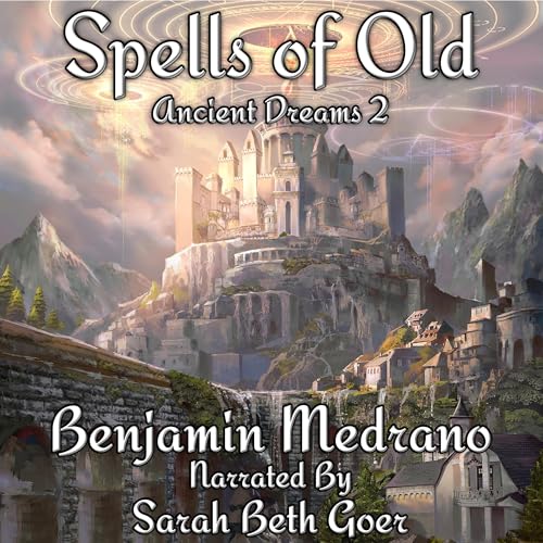 Spells of Old Audiolibro Por Benjamin Medrano arte de portada