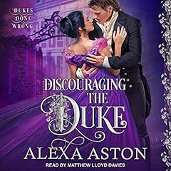 Discouraging the Duke Audiobook By Alexa Aston cover art