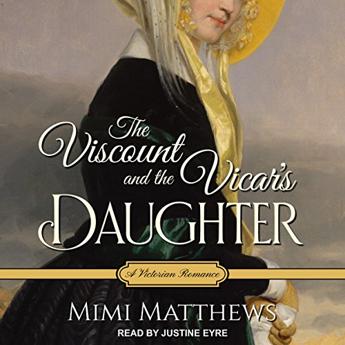 The Viscount and the Vicar's Daughter Audiobook By Mimi Matthews cover art