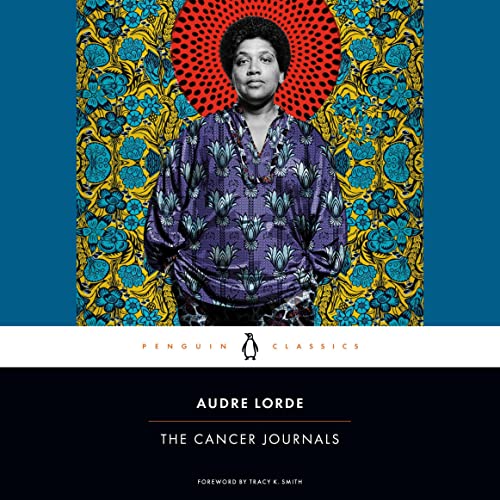 The Cancer Journals Audiolibro Por Audre Lorde, Tracy K. Smith arte de portada