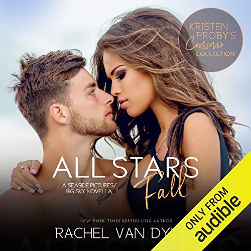 All Stars Fall Audiobook By Rachel Van Dyken cover art