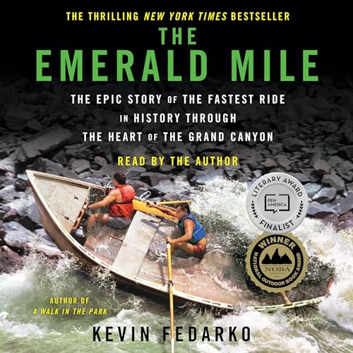 The Emerald Mile Audiolibro Por Kevin Fedarko arte de portada