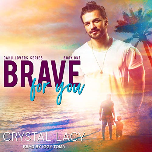 Brave for You Audiobook By Crystal Lacy cover art