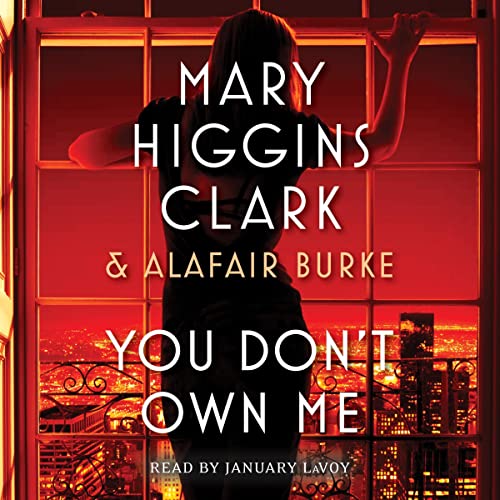 You Don't Own Me Audiolibro Por Alafair Burke, Mary Higgins Clark arte de portada