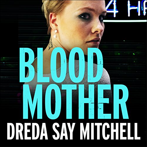 Blood Mother Audiolibro Por Dreda Say Mitchell arte de portada