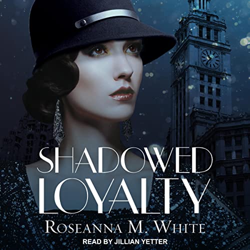 Shadowed Loyalty Audiolibro Por Roseanna M. White arte de portada