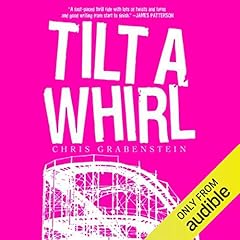 Tilt-a-Whirl Audiolibro Por Chris Grabenstein arte de portada