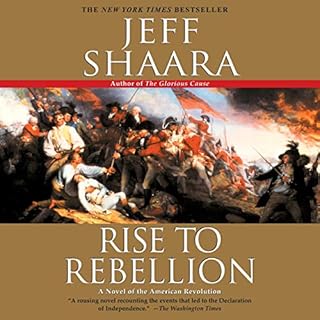 Rise to Rebellion Audiobook By Jeff Shaara cover art