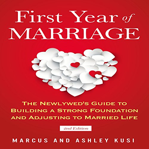 First Year of Marriage Audiobook By Marcus Kusi, Ashley Kusi cover art