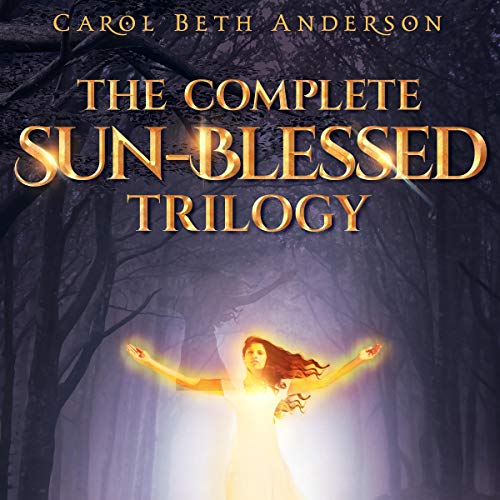 The Complete Sun-Blessed Trilogy Audiobook By Carol Beth Anderson cover art