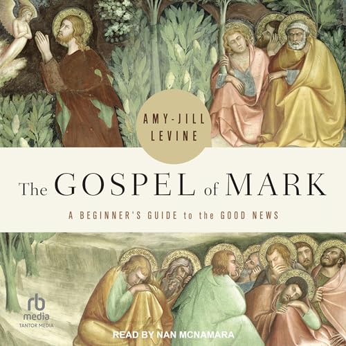 The Gospel of Mark Audiolibro Por Amy-Jill Levine arte de portada