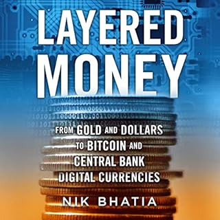 Layered Money Audiobook By Nik Bhatia cover art