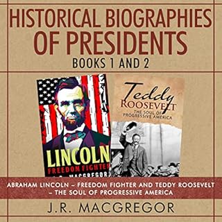 Historical Biographies of Presidents - Books 1 and 2 Audiolibro Por J. R. MacGregor arte de portada