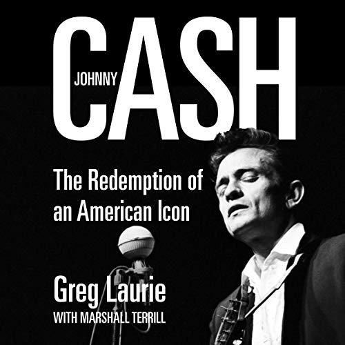 Johnny Cash Audiolibro Por Greg Laurie, Marshall Terrill arte de portada