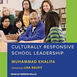 Culturally Responsive School Leadership Audiolibro Por Muhammad Khalifa, Lisa Delpit - foreword arte de portada