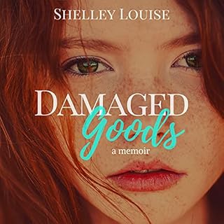 Damaged Goods Audiobook By Shelley Louise cover art