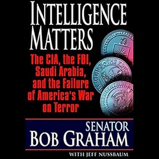 Intelligence Matters Audiolibro Por Bob Graham, Jeffrey Nussbaum arte de portada