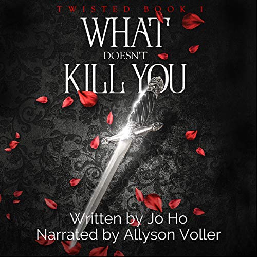 What Doesn't Kill You Audiolibro Por Jo Ho arte de portada