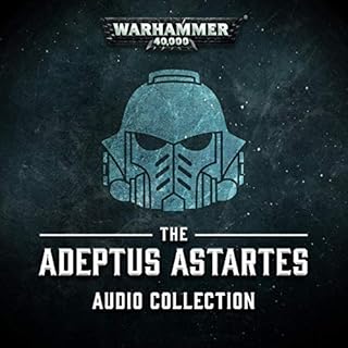 The Adeptus Astarters Audio Collection Audiobook By Ian St. Martin, Steve Lyons, James Swallow, Nick Kyme, Guy Haley, L J Gou