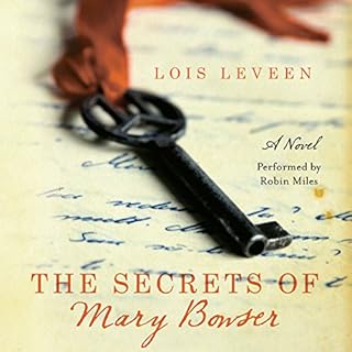 The Secrets of Mary Bowser Audiobook By Lois Leveen cover art