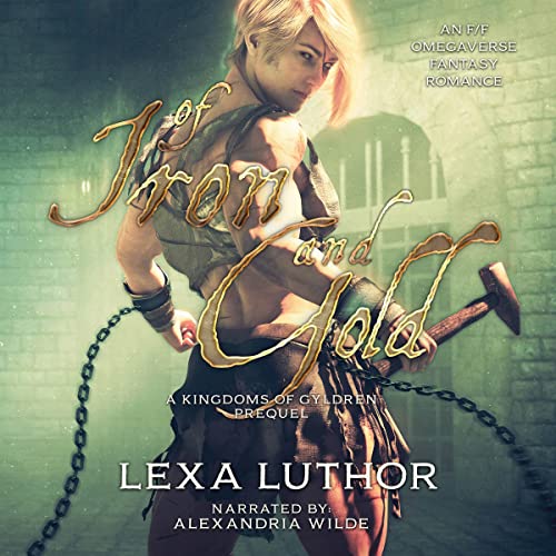 Of Iron and Gold Audiolibro Por Lexa Luthor arte de portada