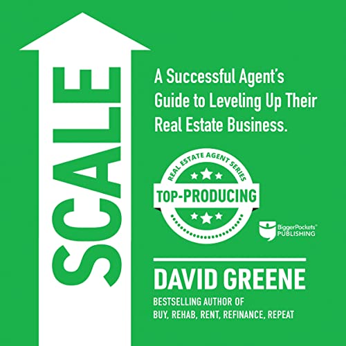 Scale: A Successful Agent’s Guide to Leveling Up a Real Estate Business Audiolibro Por David M Greene arte de portada