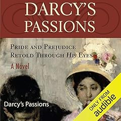 Darcy's Passions Audiobook By Regina Jeffers cover art