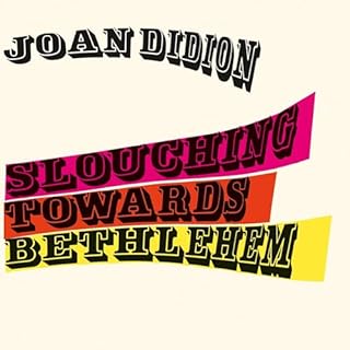 Slouching Towards Bethlehem Audiolibro Por Joan Didion arte de portada