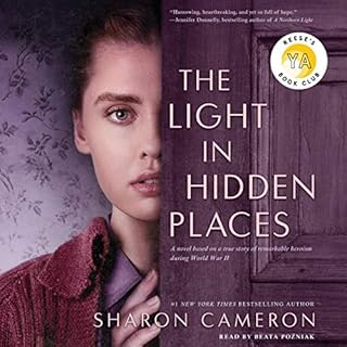 The Light in Hidden Places Audiobook By Sharon Cameron cover art