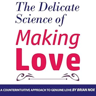 The Delicate Science of Making Love Audiolibro Por Brian Nox arte de portada