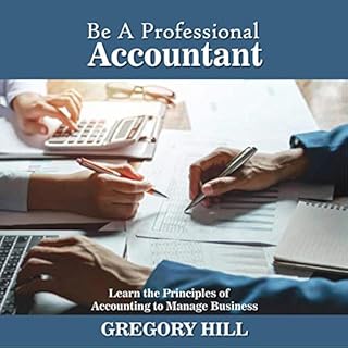 Be a Professional Accountant Audiobook By Gregory Hill cover art