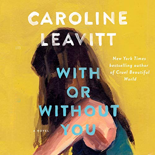 With or Without You Audiolibro Por Caroline Leavitt arte de portada