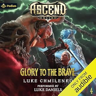 Glory to the Brave Audiobook By Luke Chmilenko cover art