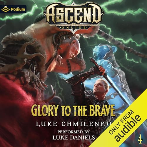 Glory to the Brave Audiobook By Luke Chmilenko cover art