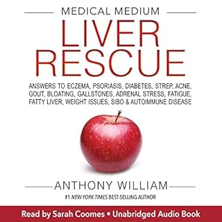 Medical Medium Liver Rescue Audiobook By Anthony William cover art