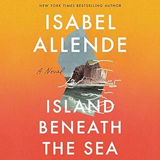 Island Beneath the Sea Audiobook By Isabel Allende cover art