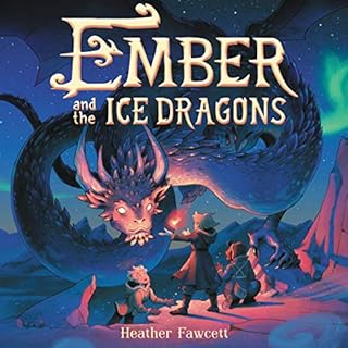 Ember and the Ice Dragons Audiolibro Por Heather Fawcett arte de portada