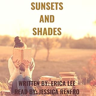 Sunsets and Shades Audiobook By Erica Lee cover art