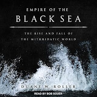 Empire of the Black Sea Audiobook By Duane W. Roller cover art