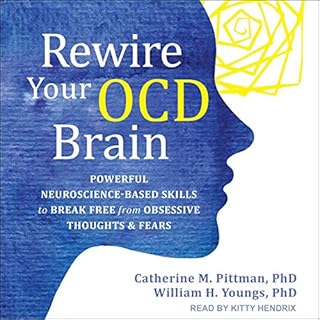 Rewire Your OCD Brain Audiolibro Por Catherine M. Pittman PhD, William H. Youngs PhD arte de portada